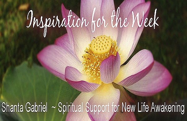 Aa Gabriel Inspiration For The Week What Is True For You?