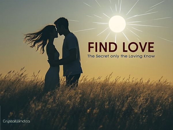 Find Love: The Secret Only The Loving Know